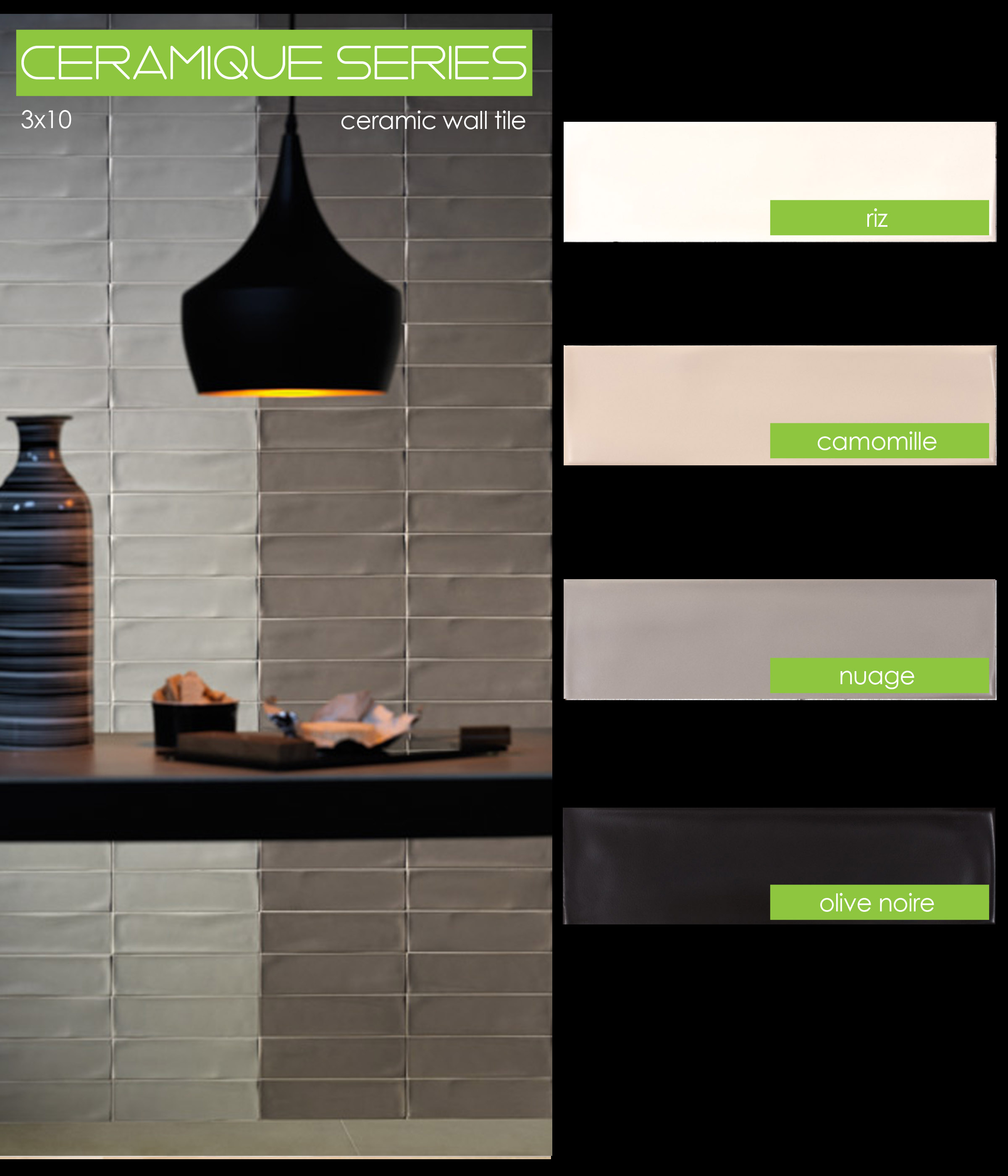 Ceramique Series ceramic wall tile 3x10 Tierra Sol hand molded wall tile riz camomille nuage olive noire white cream taupe charcoal